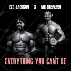 Everything You Can't Be (feat. Eze Jackson)