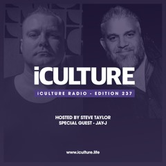 iCulture #237 - Hosted by Steve Taylor | Guest Mix by Jay-J