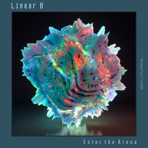 PREMIERE: Linear B - Can’t Get Right [Rainbow Tipi]