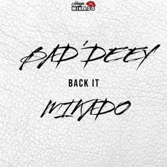 Bad'Deey & Mikado - Back It