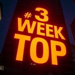 #3 Week TOP