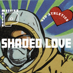 Shaded Love