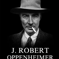 ⭐ DOWNLOAD PDF Oppenheimer Biography Free