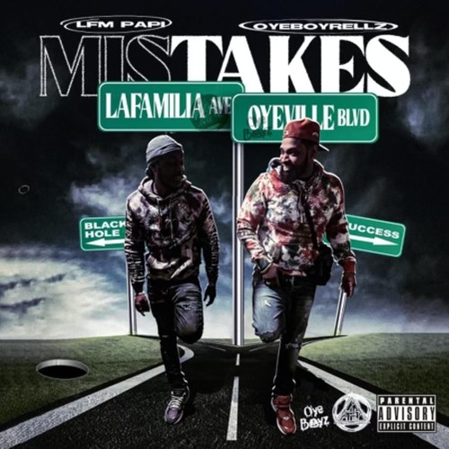 MISTAKES - OYEBOYRELLZ x LFM_PAPI