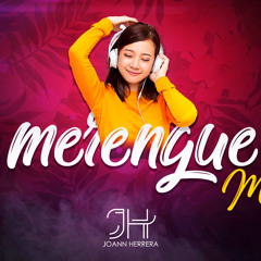 Joann Herrera - Mix Merengue "A Pedir Su Mano"