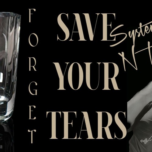 System Olympia Save Your Tears 141122