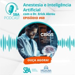 #60 Anestesia e Inteligência Artificial
