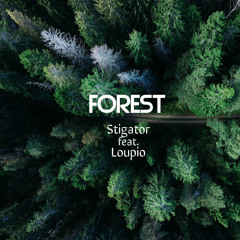 Forest (feat. Loupio)
