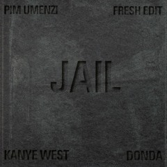 Kanye West - Jail (Pim Umenzi Fresh Edit)
