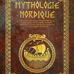 Télécharger le PDF Mythologie Nordique: Un Voyage intemporel où les Anciens Mythes du Nord prenne