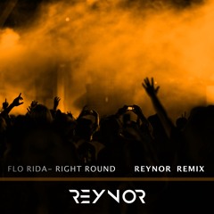 Flo Rida- Right Round (Reynor VIP Mix)