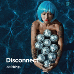 Disconnect