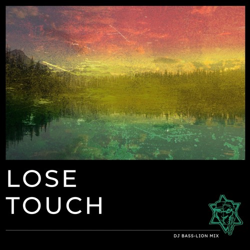Lose Touch