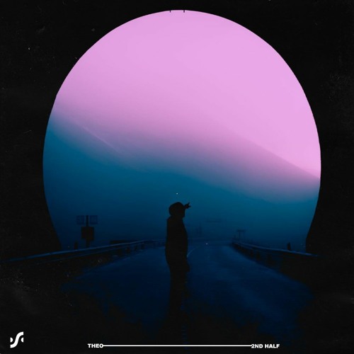THEO - 2ND HALF (Featured on The Session Mix #039)(Bandcamp DL)