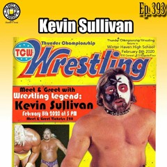 Episode 393 - Kevin Sullivan (TCW, WCW, WWE)