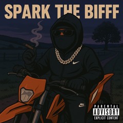 SPARK THE BIFFF