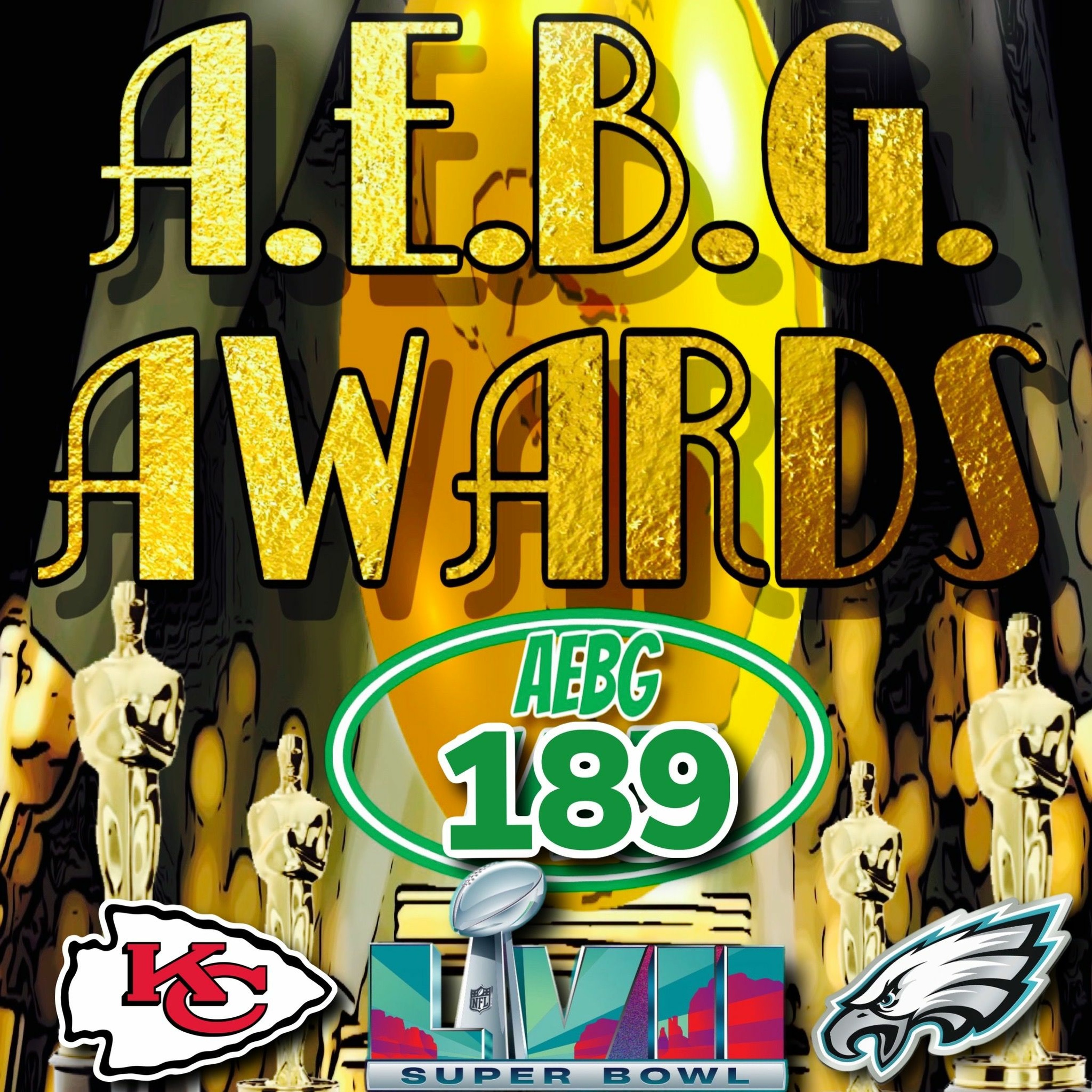 A.E.B.G. 189_A.E.B.G. AWARDS & SUPER BOWL PREVIEW!!