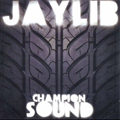Jaylib - The Rough Drafts 2003「Champion Sound」• J Dilla Madlib • Mixed at 142857 Hertz • m4a