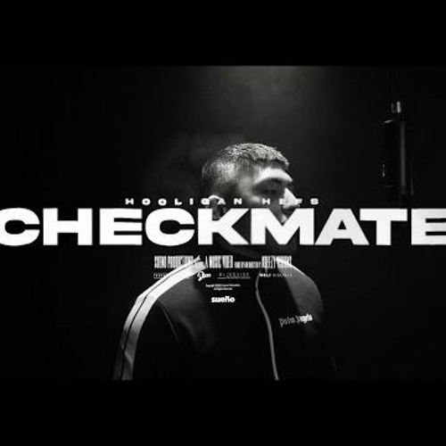 Hooliganhefs - Checkmate (Freestyle) [Prod. Trinz]