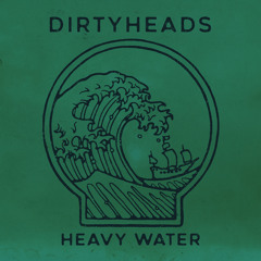 Heavy Water (feat. Common Kings)