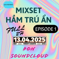 HẦM TRÚ ẨN EPISODE 1 | KIENKID MIX