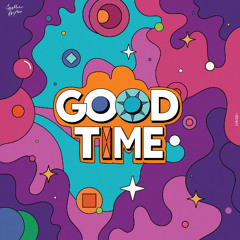 Good Time [Extended]