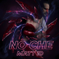 Matt ID - No che