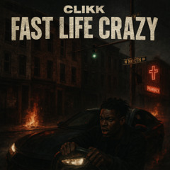 Fast Life Crazy
