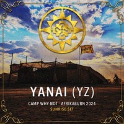 Yanai - Sunrise Set @ WhyNot - Afrikaburn 2024