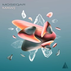 Moseqar - Mawj (out on Spotify)