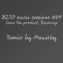 Snow Tha Product || BZRP Music Sessions #39 [Remix by Mauishy]