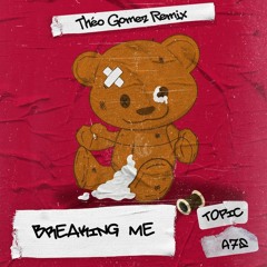 Topic, A7S - Breaking Me (Théo Gomez Remix)