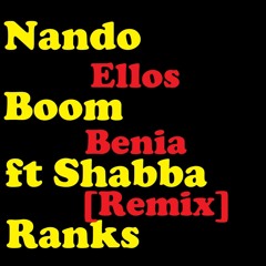 Nando Boom FT Shabba Ranks - Ellos Bow (Remix Mashup)