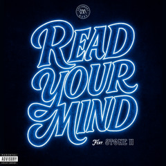 Read Your Mind (feat. Stone II)