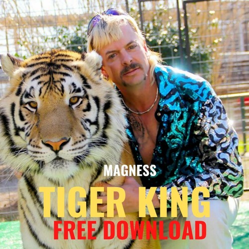 Tiger King (Free Download)