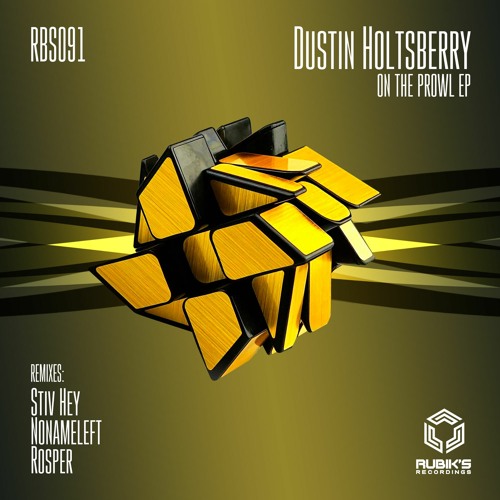 Dustin Holtsberry - On The Prowl (Original Mix) promo Cut