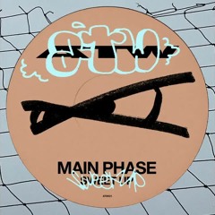Main Phase - Sweet Up (Original Mix)