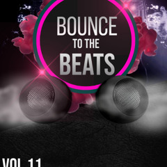 BOUNCE TO THE BEATS VOL 11