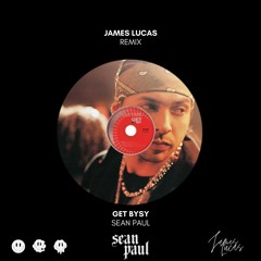 Sean Paul - Get Busy (James Lucas Remix)