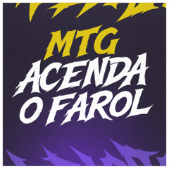 #MTG ACENDA O FAROL - BEAT SERIE GOLD (DJ ZINIZEY)