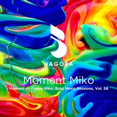 Moment Miko (Moment vs Young Miko: Bzrp Music sessions, Vol. 58 | NAGOBA Mashup)