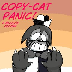 COPY-CAT PANIC [A Bloo's Cover]