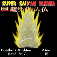 Super Saiyan Buddha (feat. Ame) [Prod. cult]