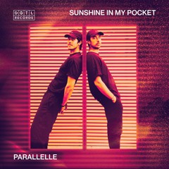 Premiere: Parallelle - Sunshine In My Pocket (Sunrise Version) [DGTL Records]