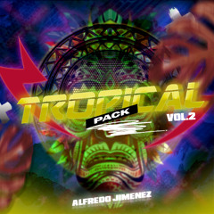 Tropical Pack Vol.2-Alfredo Jimenez(LINK DE DESCARGA EN BUY)