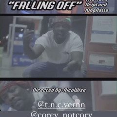 T.N.C. Vern ft DRIPLORD King Rallò -Fallin Off