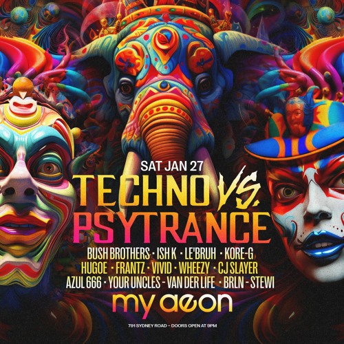 Techno vs Psytrance @ My Aeon