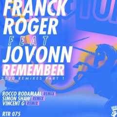 Frank roger & Jovonn-Remember ( Rocco Rodamaal Remix) without vocals.