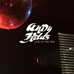 Andy Fields - Live In The Mix 1