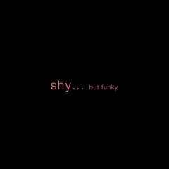 Nexy & Trap - shy... but funky